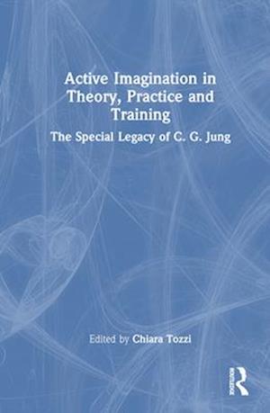 Active Imagination in Theory, Practice and Training