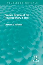 French Drama of the Revolutionary Years