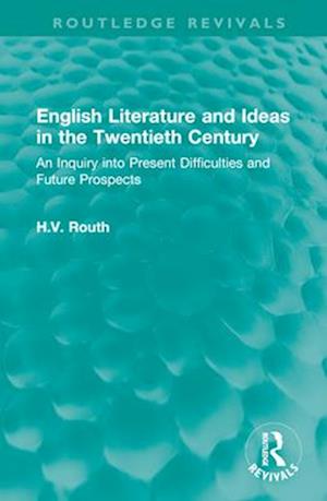 English Literature and Ideas in the Twentieth Century