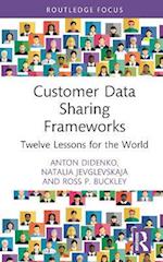Customer Data Sharing Frameworks