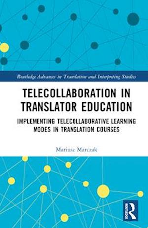 Telecollaboration in Translator Education