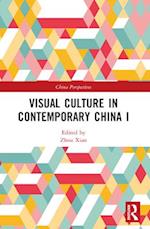 Visual Culture in Contemporary China I