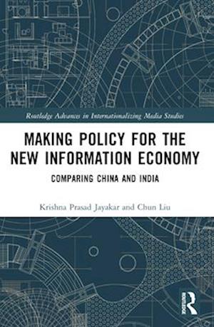 Making Policy for the New Information Economy