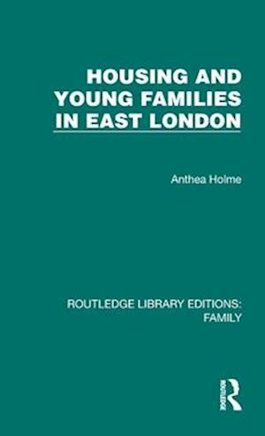 Housing and Young Families in East London