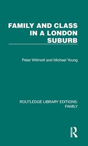 Family and Class in a London Suburb