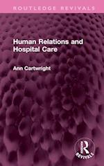 Human Relations and Hospital Care