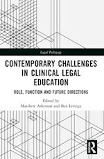 Contemporary Challenges in Clinical Legal Education