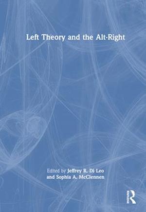 Left Theory and the Alt Right