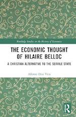 The Economic Thought of Hilaire Belloc