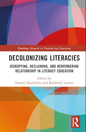 Decolonizing Literacies