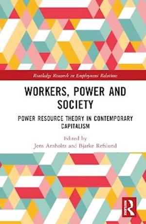 Workers, Power and Society