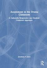 Assessment in the Drama Classroom