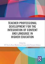 Teacher Professional Development for the Integration of Content and Language in Higher Education