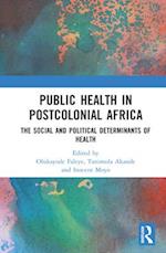Public Health in Postcolonial Africa