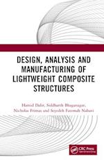 Design, Analysis, and Manufacturing of Lightweight Composite Structures
