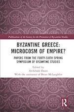 Byzantine Greece: Microcosm of Empire?