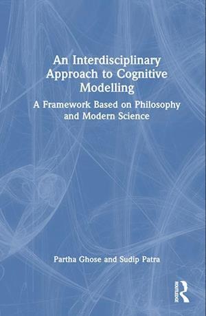 An Interdisciplinary Approach to Cognitive Modelling