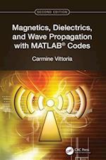 Magnetics, Dielectrics, and Wave Propagation with MATLAB® Codes