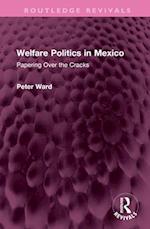 Welfare Politics in Mexico