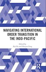 Navigating International Order Transition in the Indo-Pacific