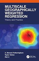Multiscale Geographically Weighted Regression