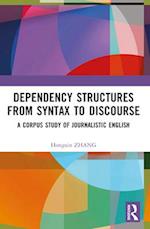 Dependency Structures from Syntax to Discourse