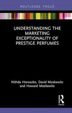 Understanding the Marketing Exceptionality of Prestige Perfumes