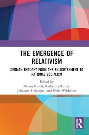 The Emergence of Relativism