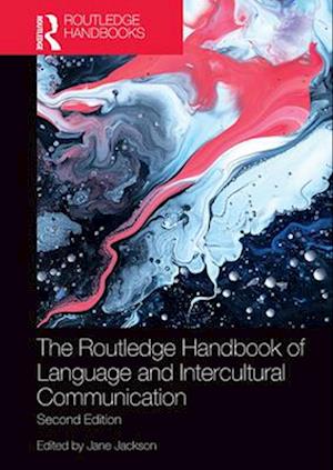 The Routledge Handbook of Language and Intercultural Communication