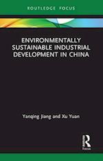 Environmentally Sustainable Industrial Development in China