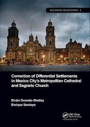 Correction of Differential Settlements in Mexico City's Metropolitan Cathedral and Sagrario Church