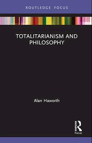 Totalitarianism and Philosophy