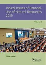 Topical Issues of Rational Use of Natural Resources 2019, Volume 1
