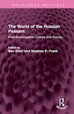 The World of the Russian Peasant