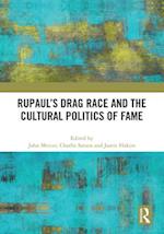 RuPaul’s Drag Race and the Cultural Politics of Fame