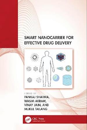 Smart Nanocarrier for Effective Drug Delivery