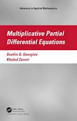 Multiplicative Partial Differential Equations