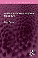 A History of Czechoslovakia Since 1945