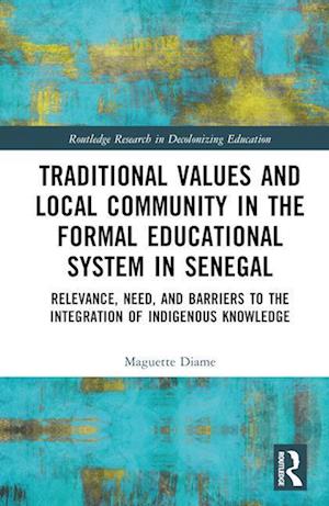 Traditional Values and Local Community in the Formal Educational System in Senegal