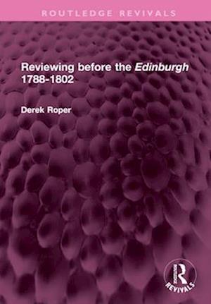 Reviewing before the Edinburgh 1788-1802