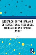 Research on the Balance of Educational Resources Allocation and Spatial Layout