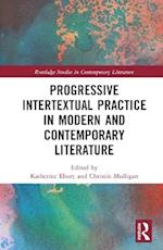 Progressive Intertextual Practice In Modern And Contemporary Literature