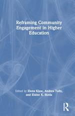 Reframing Community Engagement in Higher Education