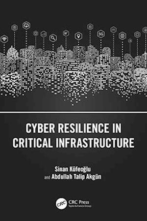 Cyber Resilience in Critical Infrastructure