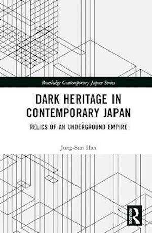 Dark Heritage in Contemporary Japan