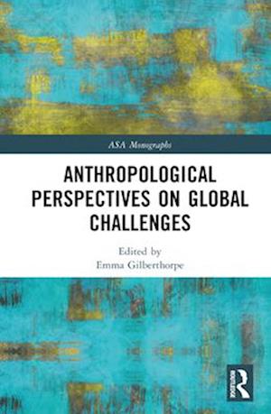 Anthropological Perspectives on Global Challenges