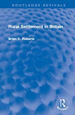 Rural Settlement in Britain