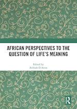 African Perspectives to the Question of Life's Meaning