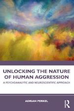 Unlocking the Nature of Human Aggression