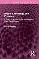 Bread, Knowledge and Freedom